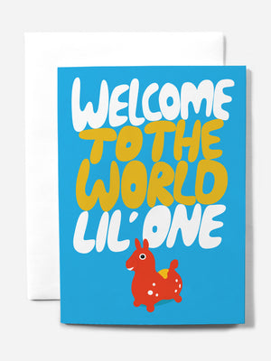 WELCOME LIL ONE Nice AF Greeting Card